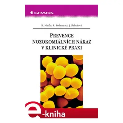 Prevence nozokomiálních nákaz v klinické praxi