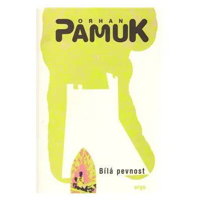 Bílá pevnost - Orhan Pamuk