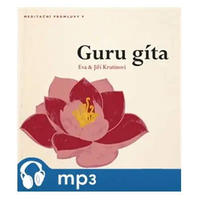 Meditační promluvy 9. - Guru gíta, mp3 - Jiří Krutina