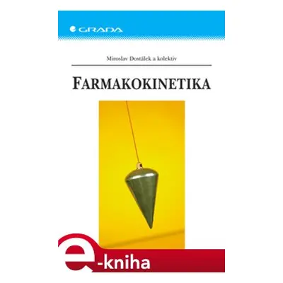 Farmakokinetika - Miroslav Dostálek