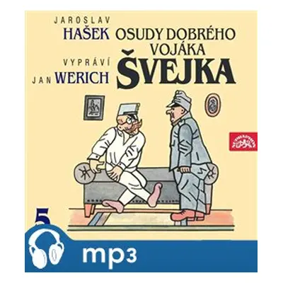 Osudy dobrého vojáka Švejka V., mp3 - Jaroslav Hašek