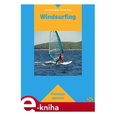 Windsurfing - Jan Štumbauer, Radek Vobr