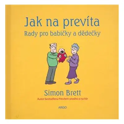 Jak na prevíta. Rady pro babičky a dědečky - Simon Brett