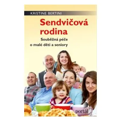 Sendvičová rodina - Kristine Bertini