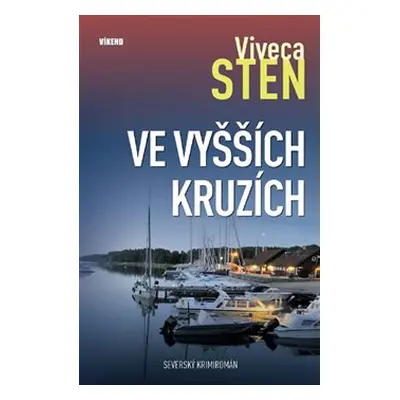 Ve vyšších kruzích - Viveca Sten