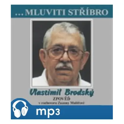 Mluviti stříbro - Vlastimil Brodský, mp3 - Zuzana Maléřová, Vlastimil Brodský