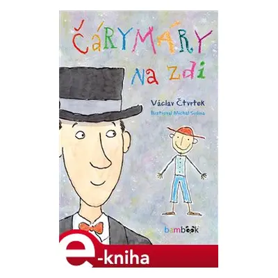 Čárymáry na zdi - Václav Čtvrtek