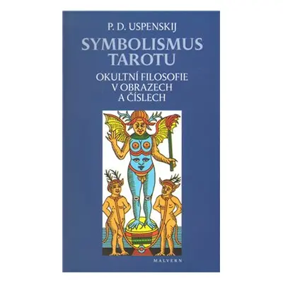 Symbolismus tarotu - Petr Uspenskij