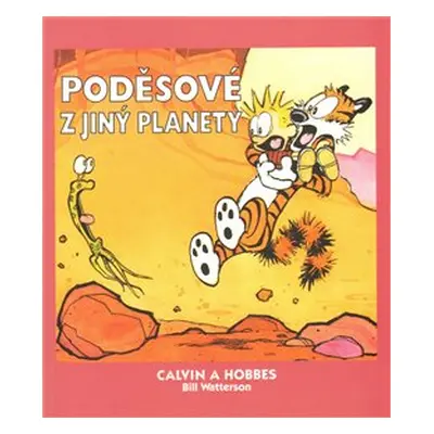 Calvin a Hobbes 4: Poděsové z jiné planety - Bill Watterson