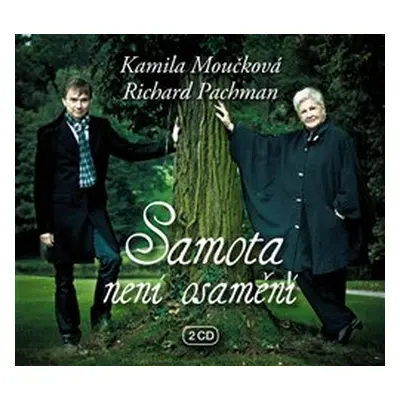 Samota není osamění - Richard Pachman, Kamila Moučková