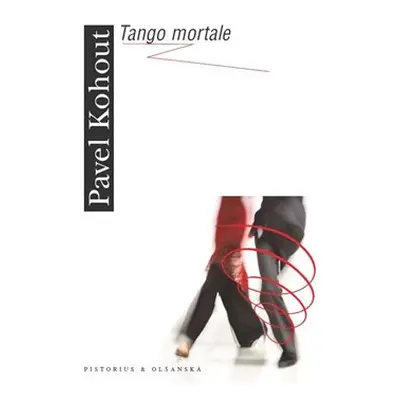 Tango mortale - Pavel Kohout