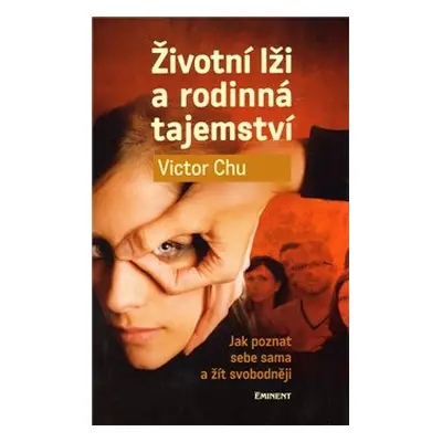 Životní lži a rodinná tajemství - Victor Chu