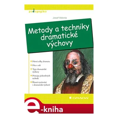 Metody a techniky dramatické výchovy - Josef Valenta