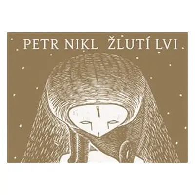 Žlutí lvi - Petr Nikl