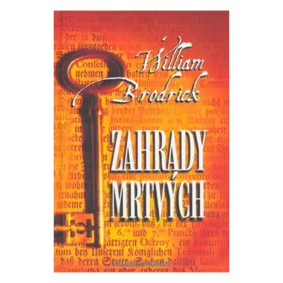 Zahrady mrtvých - William Brodrick