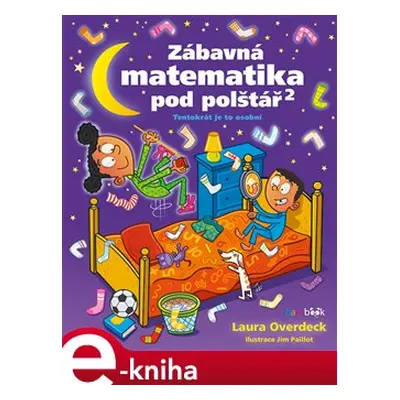 Zábavná matematika pod polštář 2 - Laura Overdecková