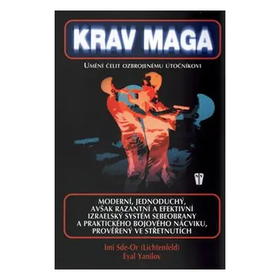 Krav Maga - Eyal Yanilov, Imi Sde-Or (Lichtenfeld)