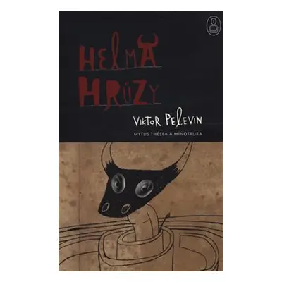 Helma hrůzy - Viktor Pelevin