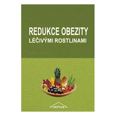 Redukce obezity léčivými rostlinami - Boleslav Hemzal