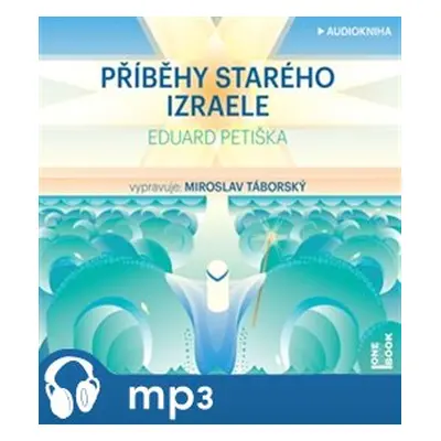 Příběhy starého Izraele, mp3 - Eduard Petiška