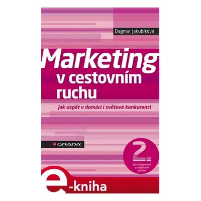 Marketing v cestovním ruchu - Dagmar Jakubíková