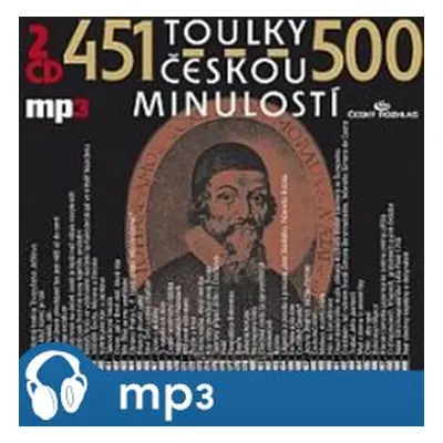 Toulky českou minulostí 451-500, mp3 - Josef Veselý