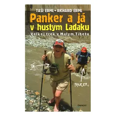 Panker a já v hustym Ladaku - Richard Erml, Taši Erml