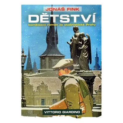 Dětství - Vittorio Giardino