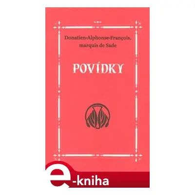 Povídky - Donatien A. F. de Sade