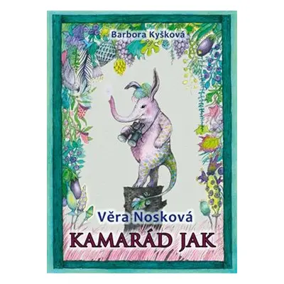 Kamarád Jak - Věra Nosková