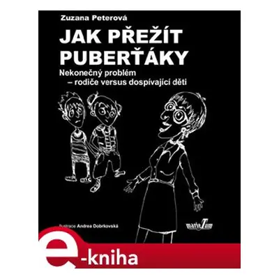 Jak přežít puberťáky - Zuzana Peterová