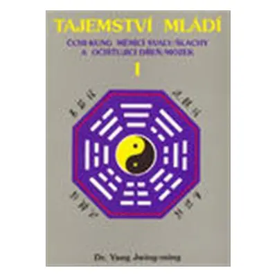 Tajemství mládí I. - Yang Jwing-ming