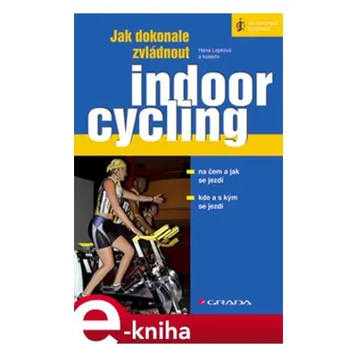 Jak dokonale zvládnout indoorcycling - Hana Lepková