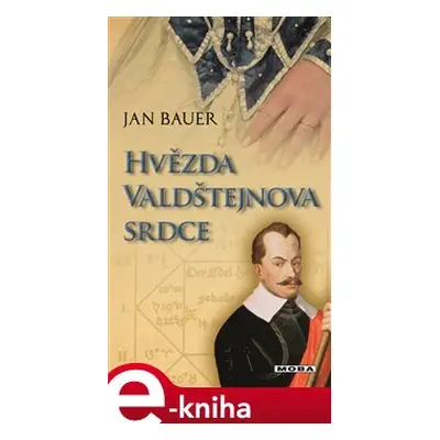 Hvězda Valdštejnova srdce - Jan Bauer