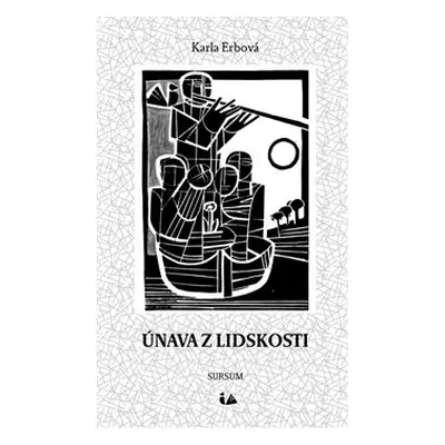 Únava z lidskosti - Karla Erbová