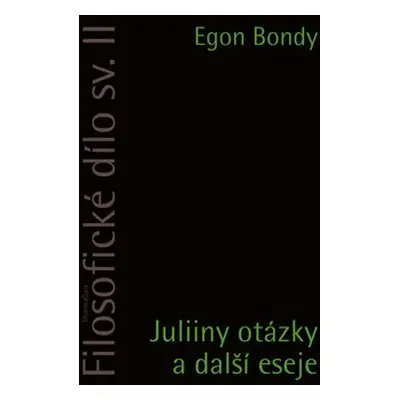 Filosofické dílo sv. II. - Egon Bondy