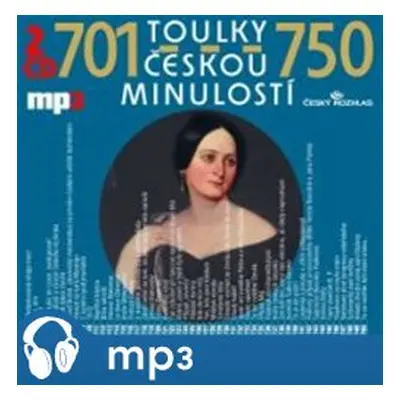 Toulky českou minulostí 701-750, mp3 - Josef Veselý