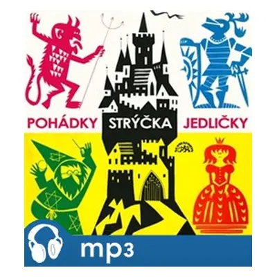 Pohádky strýčka Jedličky, mp3 - Antonín Jedlička