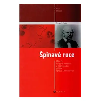 Špinavé ruce - Sherwin B. Nuland