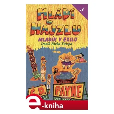 Mládí v hajzlu III. - C. D. Payne