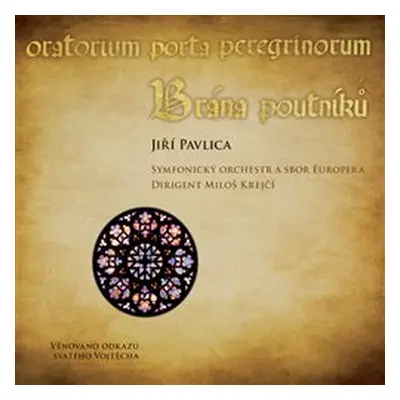 Pavlica, Jiří - Brána poutníků CD + DVD