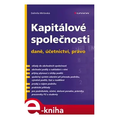 Kapitálové společnosti - daně, účetnictví, právo - Dalimila Mirčevská