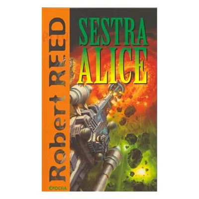 Sestra Alice - Robert Reed