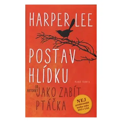 Postav hlídku - Harper Lee