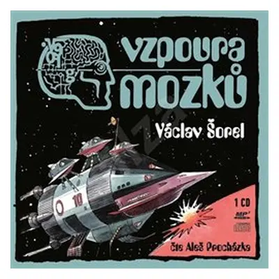 Vzpoura mozků, mp3 - Václav Šorel