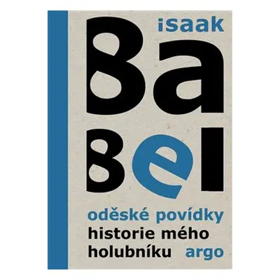 Oděské povídky. Historie mého holubníku - Isaak Babel