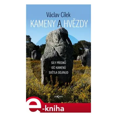 Kameny a hvězdy - Václav Cílek