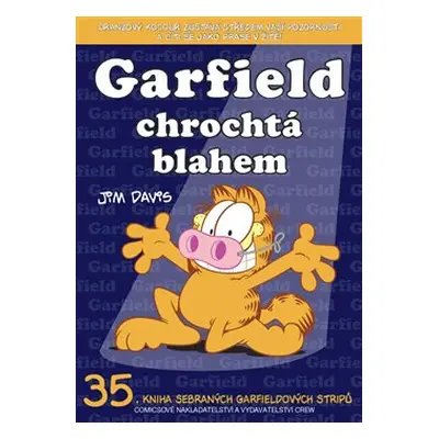 Garfield chrochtá blahem - Jim Davis