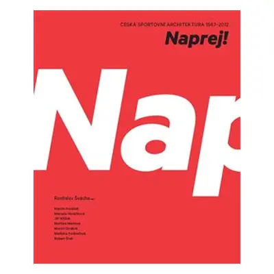 Naprej! - Rostislav Švácha, Martin Horáček, Martina Mertová, Martin Strakoš, Marcela Horáčková, 