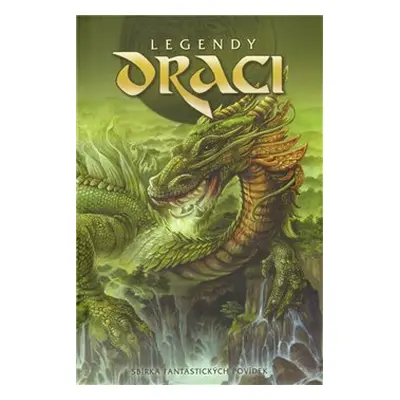 Legendy: Draci